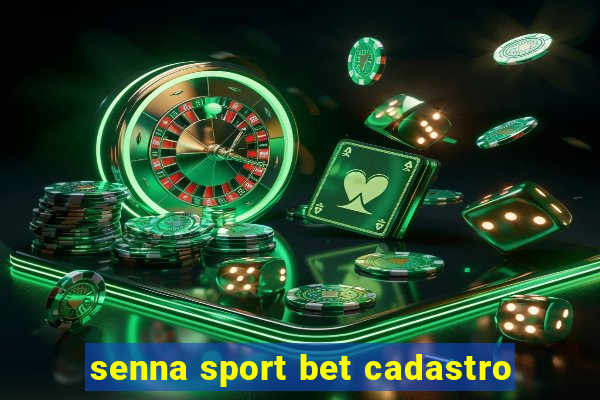 senna sport bet cadastro